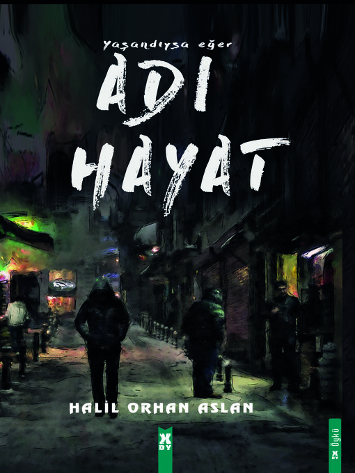 Title details for Adı Hayat by Halil Orhan Aslan - Available